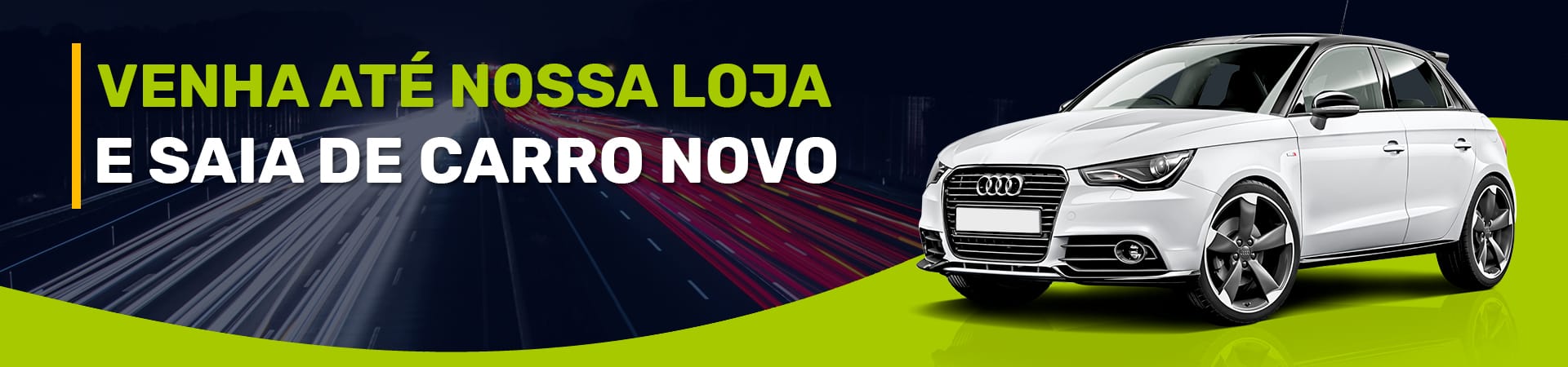 Venha até nossa loja e saia de carro novo